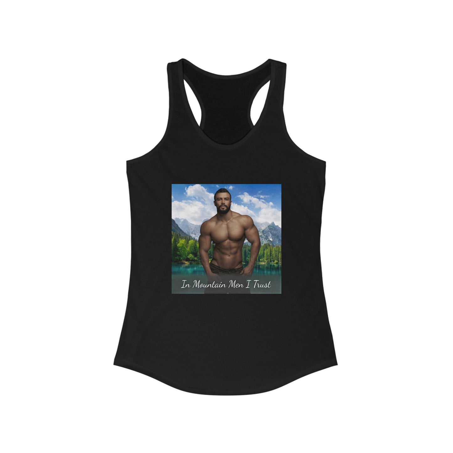 Mateo "In Mountain Men I Trust" Racerback Tank Top