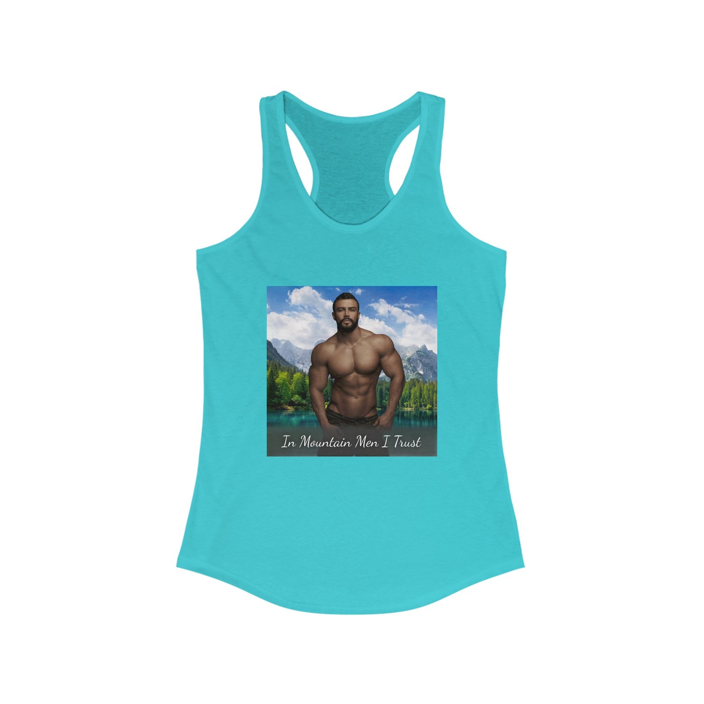 Mateo "In Mountain Men I Trust" Racerback Tank Top