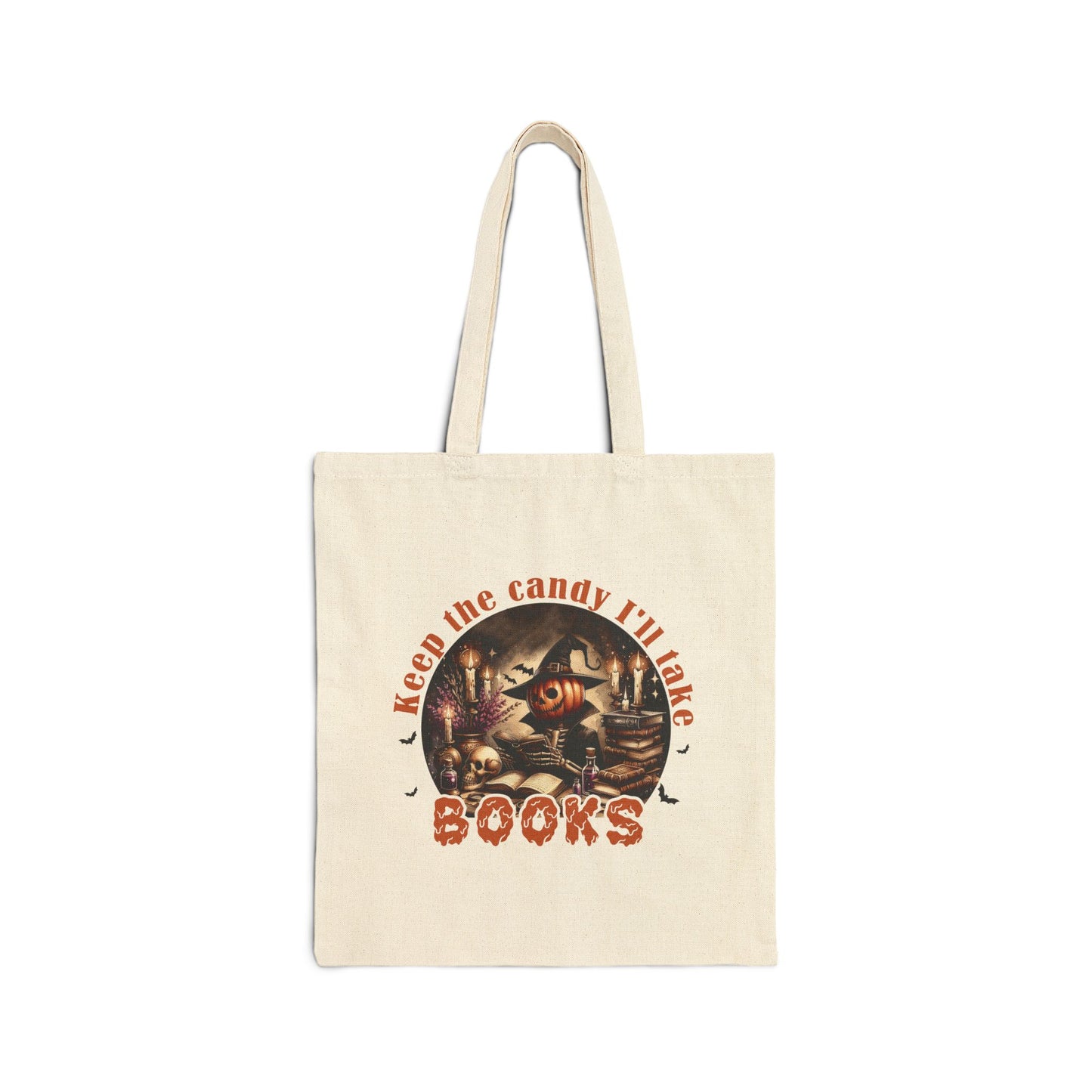 Keep The Candy - I'll Take Books Cotton Canvas Tote Trick or Treat Halloween or Book Bag