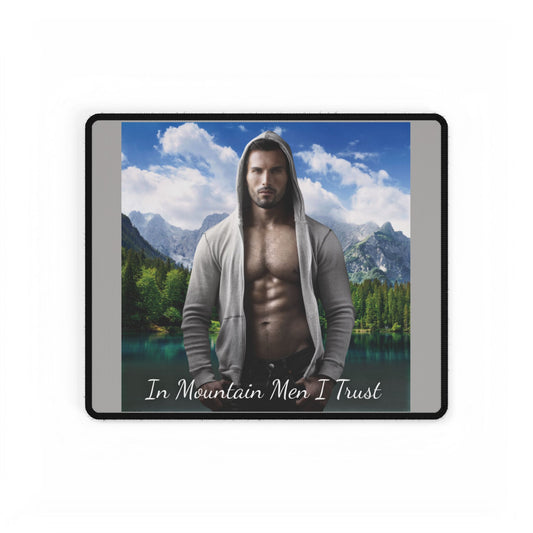 "In Mountain Men I Trust" Mousepad – Featuring Sage From Snowed In With The Mountain Man