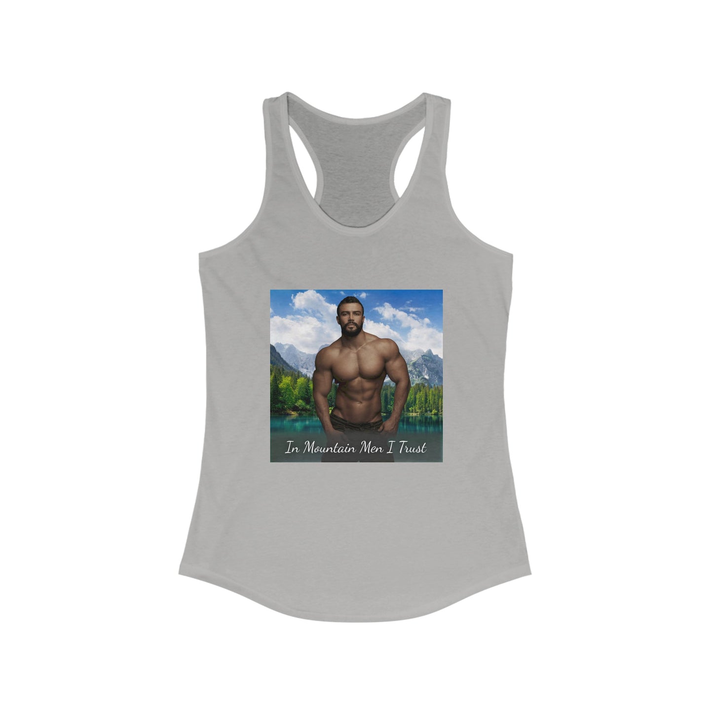 Mateo "In Mountain Men I Trust" Racerback Tank Top