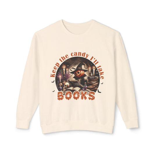 Keep The Candy - I'll Take Books Halloween Pumpkin Unisex Lightweight Crewneck Sweatshirt