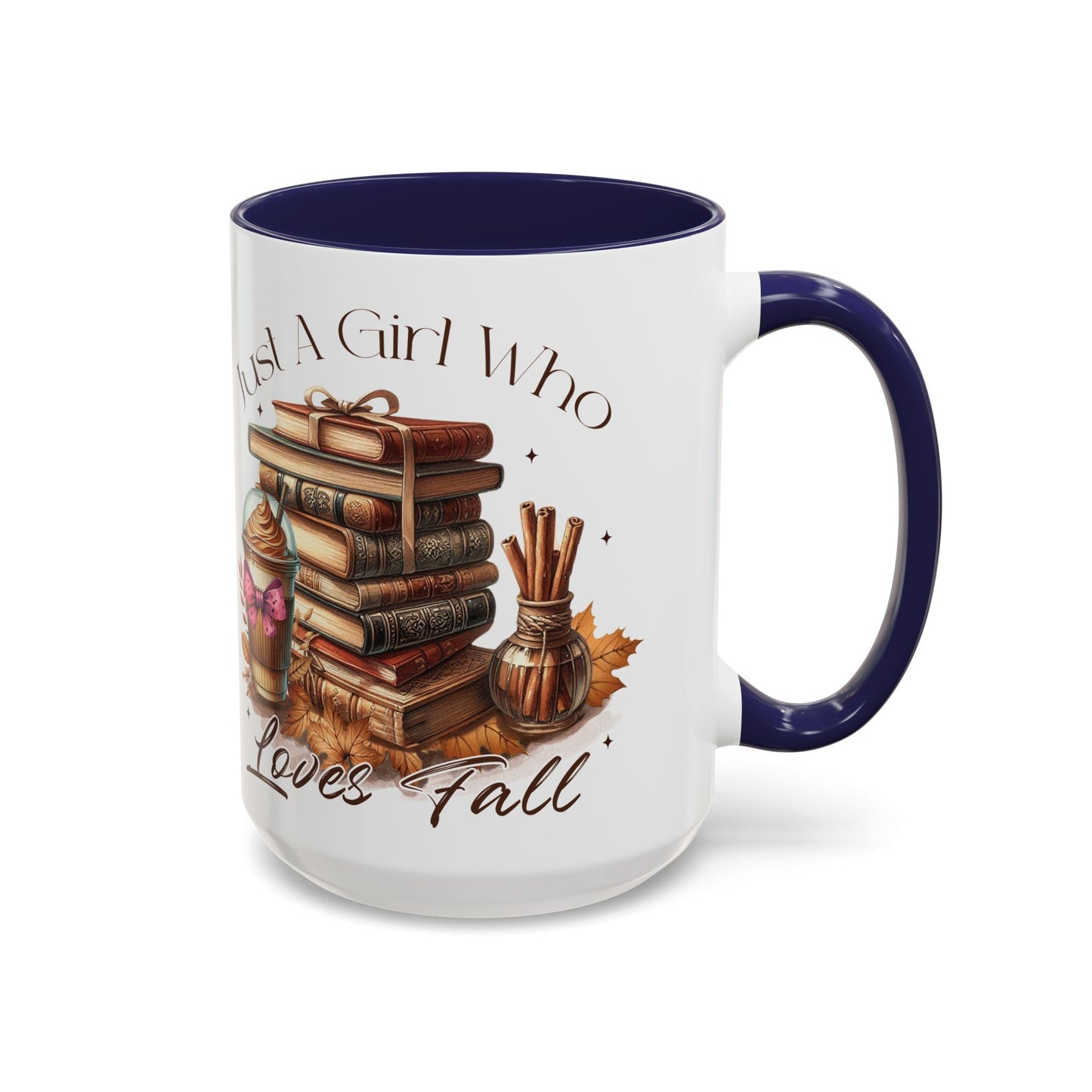 Just A Girl Who Loves Fall / Spice Mama Coffee Mug in 2 Sizes