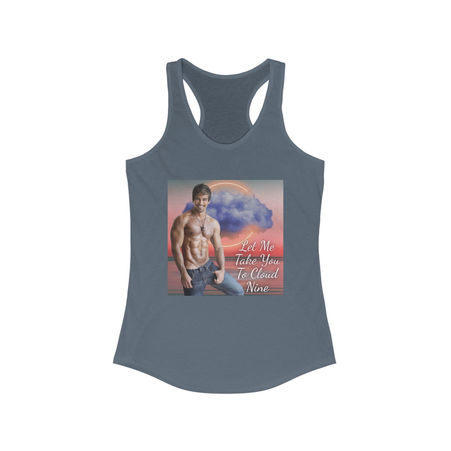 Let Me Take You To Cloud Nine Racerback Tank Top