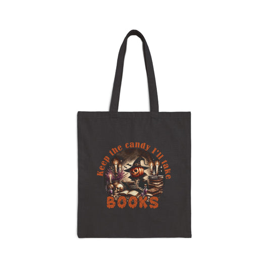 Keep The Candy - I'll Take Books Cotton Canvas Tote Trick or Treat Halloween or Book Bag