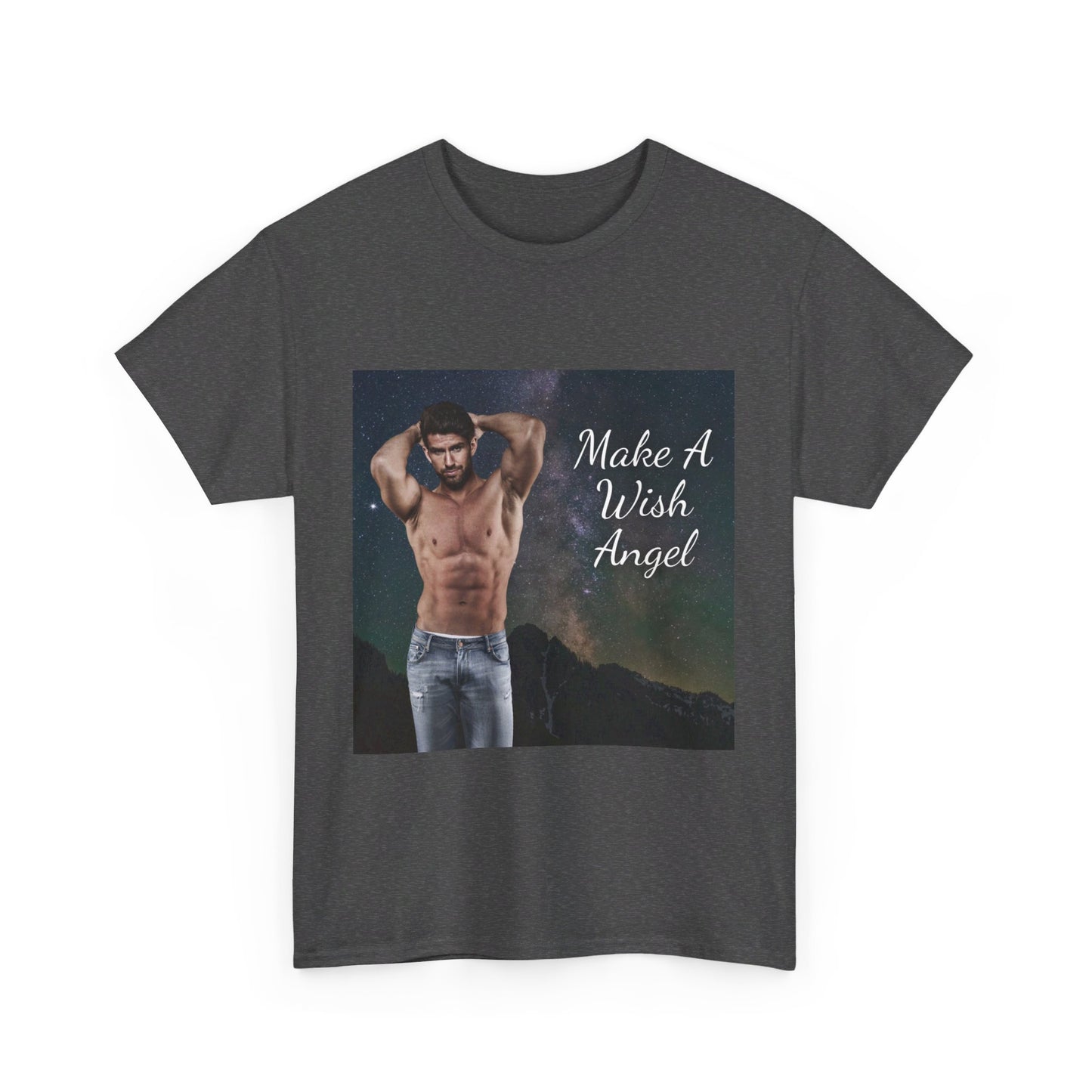 Make A Wish (Climb A Mountain Man) Heavy Cotton Tee Available in 12 Colors