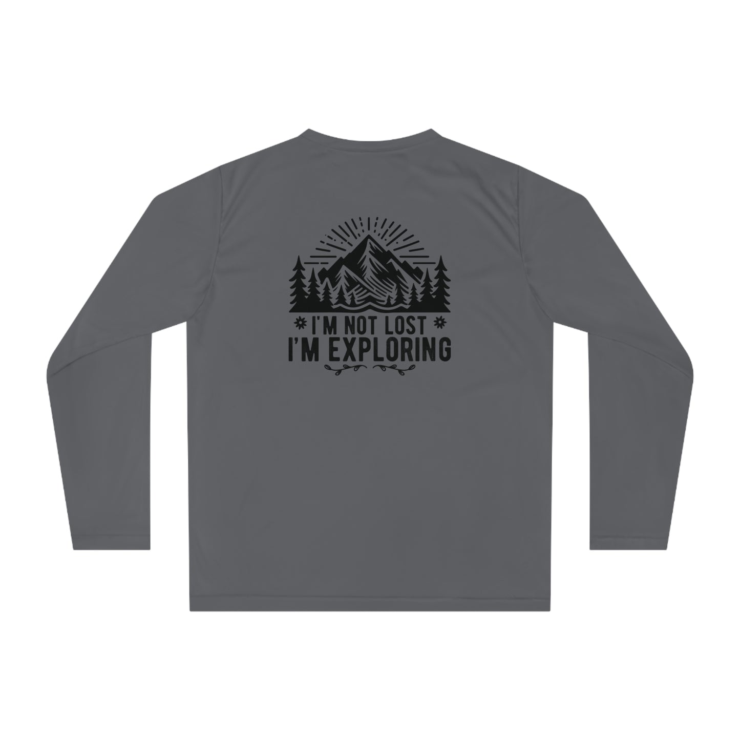 I'm Not Lost - Leo Two Sided Performance Long Sleeve Shirt